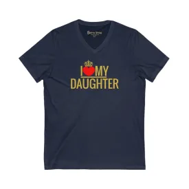 I Love my daughter t-shirt Unisex